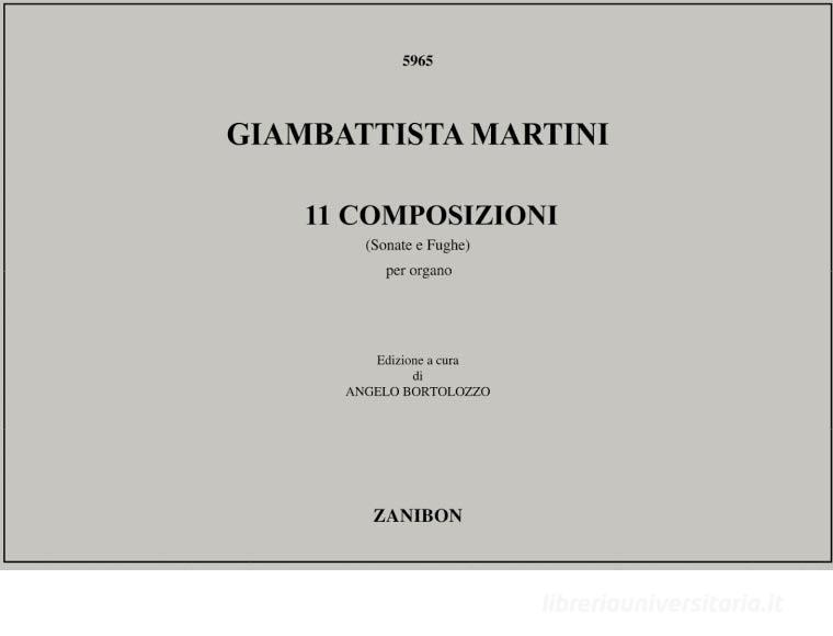 Undici Composizioni (Sonate E Fughe) Per Organo Ed. A. Bortolozzo