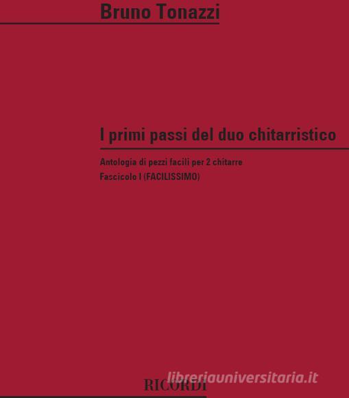 Primi Passi Del Duo Chitarristico Antologia Di Pezzi Facili Per 2 Chitarre. Fascicolo 1 (Facilissimo)