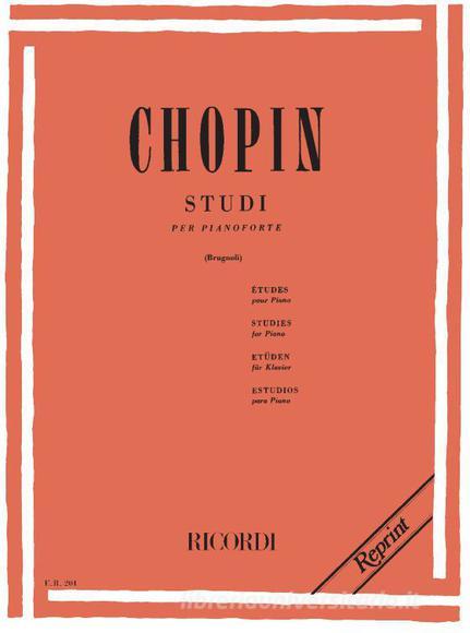 24 Studi Op. 10 E Op. 25 Ed. Didattico-Critico-Comparativa A. Brugnoli- Per Pianoforte