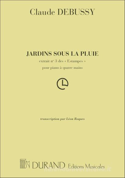 Estampes: N. 3 Jardins Sous La Pluie Transcription Pour Piano A 4 Mains Par L. Roques Partition