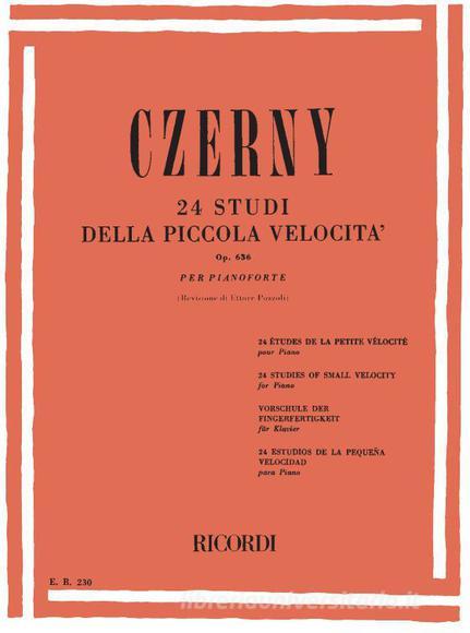 24 Studi Della Piccola Velocita Op. 636 Per Pianoforte Ed E. Pozzoli