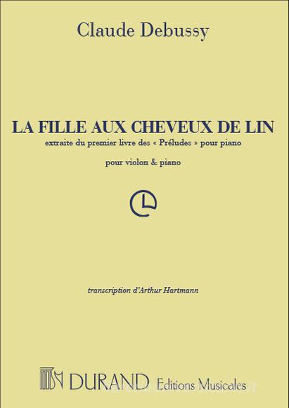 La Fille Aux Cheveux De Lin Transcription Pur Violon Et Piano (Hartmann)