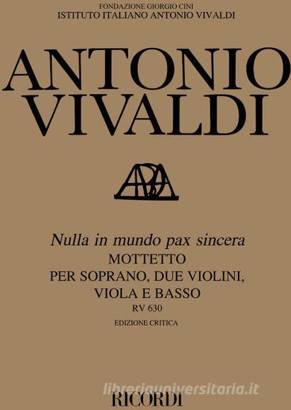 Mottetto: Nulla In Mundo Pax Sincera Rv 630 Per S., 2 Vl., Vla E B. - Ed. Critica P. Everett Edizione Critica Delle Opere Di A. Vivaldi