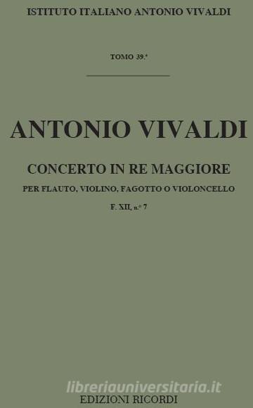 Concerti Per Strumenti Diversi E B.C.: In Re Per Fl., Vl. E Fg. (O Vc.) Rv 92 F Xii, 7 - T 39 Opere Strumentali Di A. Vivaldi (Malipiero)
