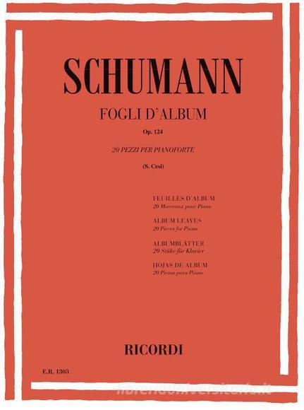 Fogli D'Album Op. 124 20 Pezzi Per Pianoforte Ed. S. Cesi