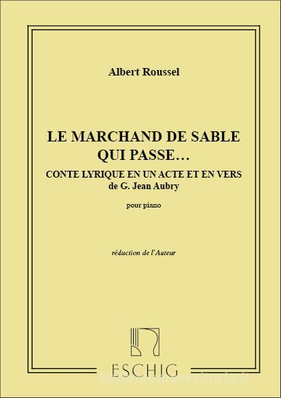 Le Marchand De Sable Qui Passe Musique De Scene - Reduction Pour Piano Partition
