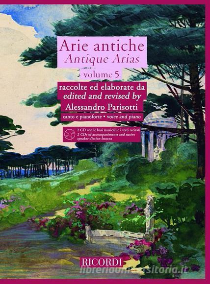 Arie Antiche - Antique Arias Vol. 5 Ed. A. Parisotti - Per Voce E Pianoforte Art Song Series - Spartito + 2 Cd