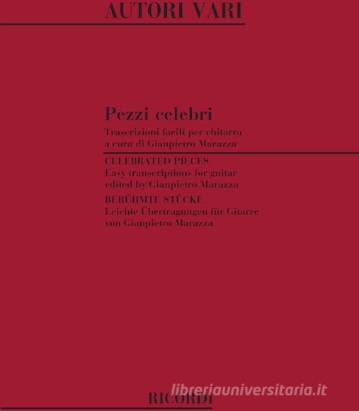 Pezzi Celebri Ed. G. Marazza - Trascrizioni Facili Per Chitarra Spartito