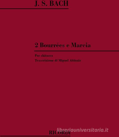 2 Bourrees E Marcia Per Chitarra