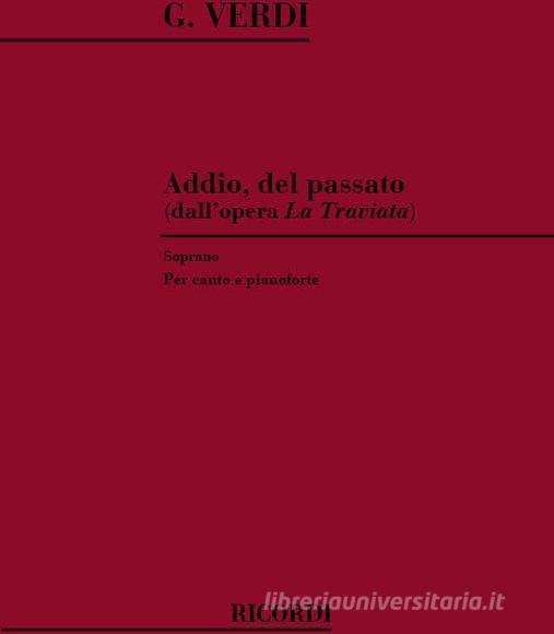 La Traviata: Addio, Del Passato Per Soprano E Pianoforte