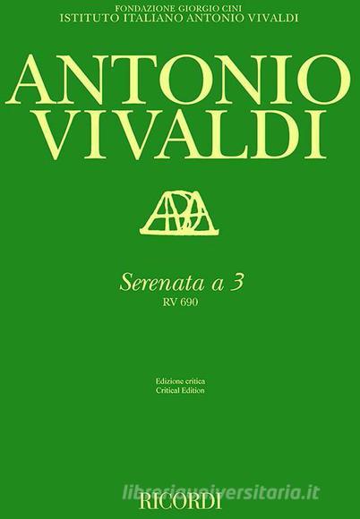 Serenata A 3, Rv 690 Ed. A. Borin Edizione Critica Delle Opere Di A. Vivaldi - Partitura + Commento Critico It-En