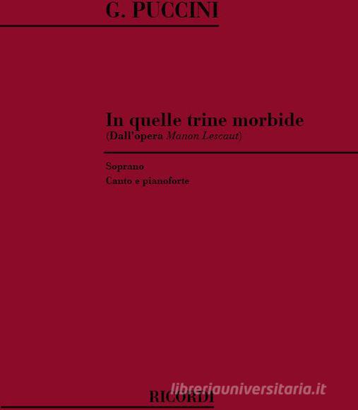 Manon Lescaut: In Quelle Trine Morbide Per Soprano E Pianoforte