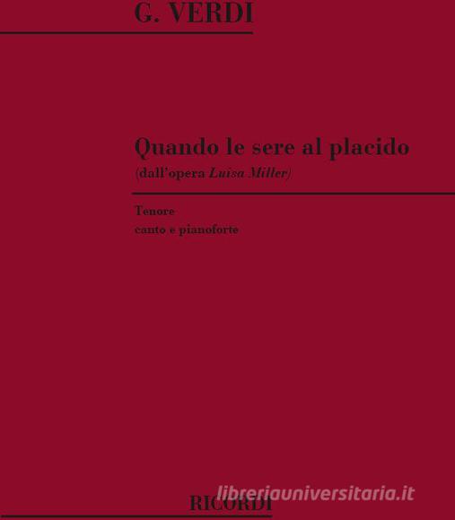 Luisa Miller: Quando Le Sere Al Placido Per Tenore E Pianoforte
