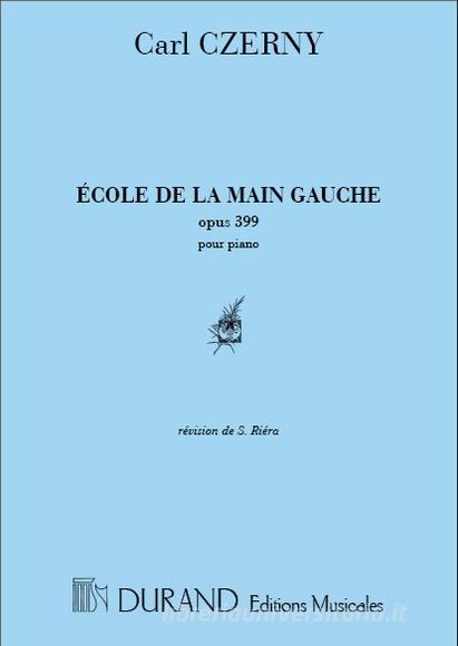 Ecole De La Main Gauche Op. 399 Pour Piano Methode