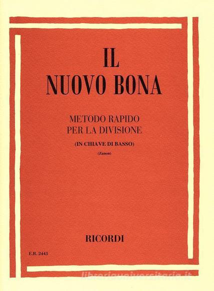 Il Nuovo Bona Metodo Rapido Per La Divisione In Chiave Di Basso Ed. M. Zanon