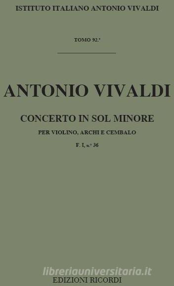 Concerti Per Vl., Archi E B.C.: In Sol Min. Rv 330 F I, 36 - T 92 Opere Strumentali Di A. Vivaldi (Malipiero)