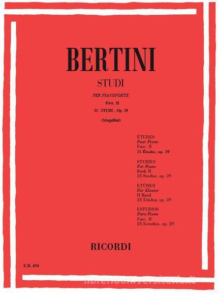 Studi - Fascicolo Ii (25 Studi Op. 29) Ed. B. Mugellini - Per Pianoforte Collezione E.R. - Classica E Didattica - Spartito