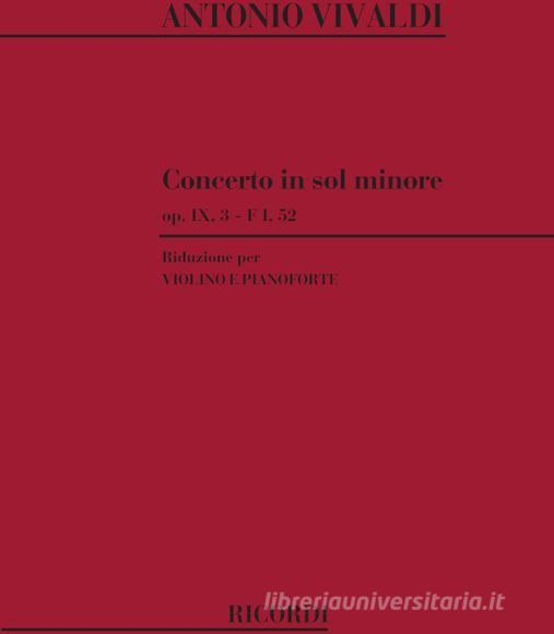 Concerti Per Vl., Archi E B.C.: Sol Min. Op. Ix N. 3 Rv 334 Riduzione Per Violino E Pianoforte Spartito