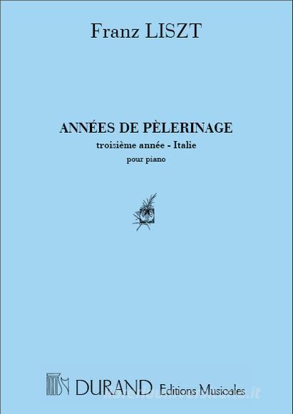 Annees De Pelerinage, Iii Annee (Italie) Rev A. Riera - Pour Piano Partition