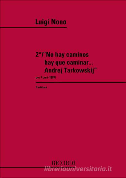 2. No Hay Caminos Hay Que Caminar Andrej Tarkowskij Per 7 Cori (1987) Partitura