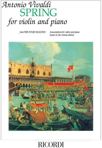 Le Quattro Stagioni - The Four Seasons: La Primavera - Spring Ed. M. Carnelli - Riduzione Per Violino E Pianoforte Spartito