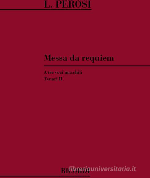 Messa Da Requiem A 3 Voci Maschili Con Organo O Armonium - Tenori Ii