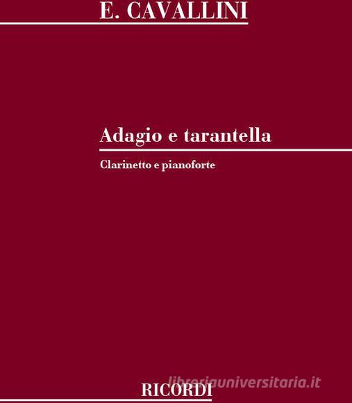 Adagio E Tarantella Per Clarinetto E Pianoforte Ed. A. Giampieri
