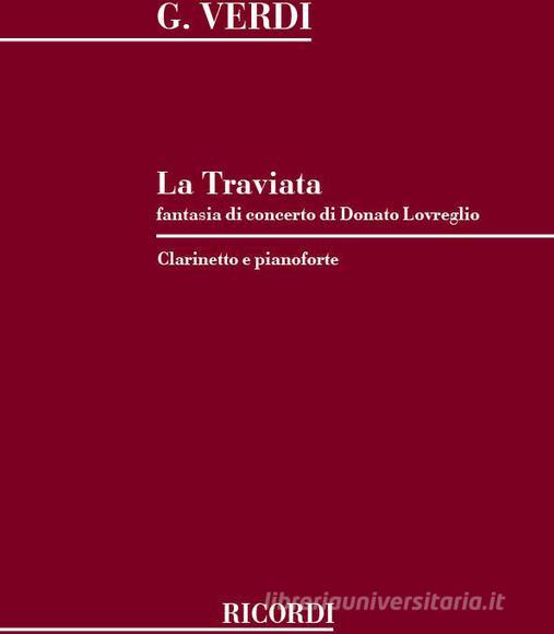 Fantasia Da Concerto Su Motivi Della Traviata Ed. A. Giampieri - Per Clarinetto E Pianoforte