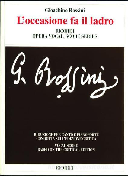 L'Occasione Fa Il Ladro Ossia Il Cambio Della Valigia Ed. Critica Carli Ballola, Brauner, Ph. Gossett - Rid. Canto-Piano (Testo Cantato Italiano-Inglese) Opera Vocal Score Series - Spartito (Ril. Brochure)