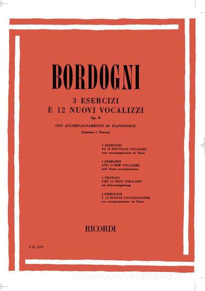3 Esercizi E 12 Nuovi Vocalizzi Op. 8 Con Accompagnamento Di Pianoforte