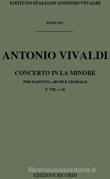 Concerti Per Fg., Archi E B.C.: In La Min. Rv 500 F Viii, 10 - T 119 Opere Strumentali Di A. Vivaldi (Malipiero)