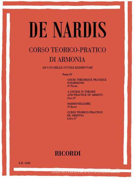 Corso Teorico - Pratico Di Armonia Parte Iv: Melodie E Bassi Tematici