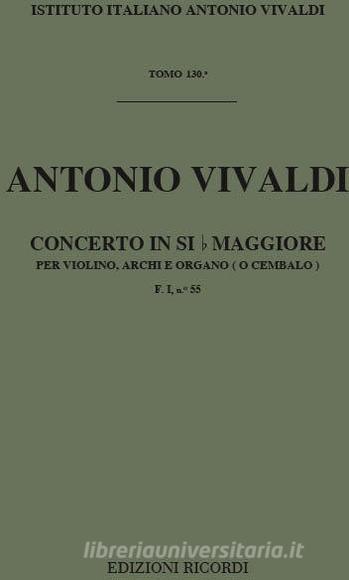 Concerti Per Vl., Archi E B.C.: In Si Bem. Op.Ix N.7 Rv 359 F I, 55 - T 130 Opere Strumentali Di A. Vivaldi (Malipiero)