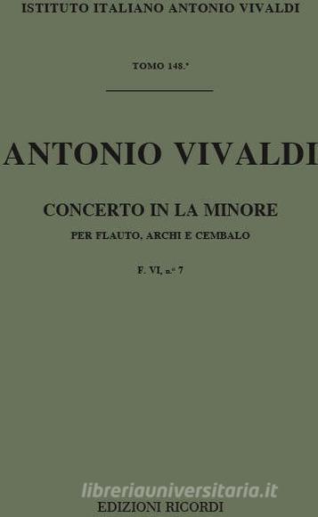 Concerti Per Fl., Archi E B.C.: In La Min. Rv 440 F Vi, 7 - T 148 Opere Strumentali Di A. Vivaldi (Malipiero)