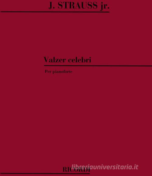 Valzer Celebri Per Pianoforte