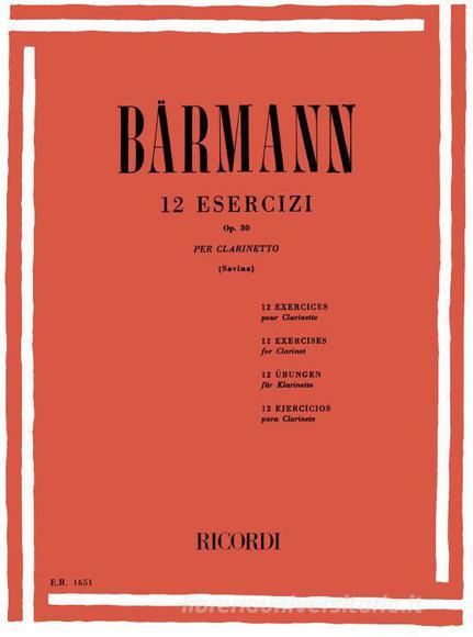 12 Esercizi Op. 30 Per Clarinetto Ed. L. Savina