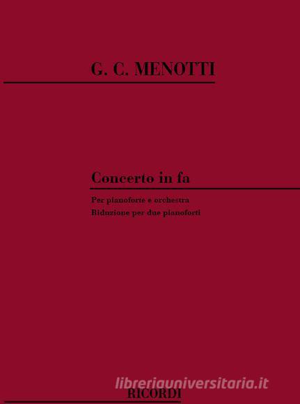 Concerto In Fa Per Pianoforte E Orchestra Riduzione Per 2 Pianoforti