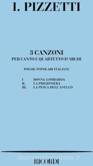 Canzoni Su Poesie Italiane (3) Per Canto E Quartetto D'Archi Partitura