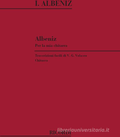 Albeniz Per La Mia Chitarra Trascrizioni Facili