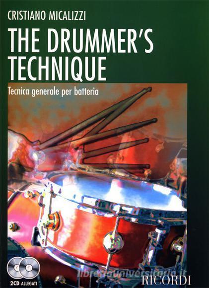 The Drummer'S Technique Tecnica Generale Per Batteria Metodo + 2 Cd