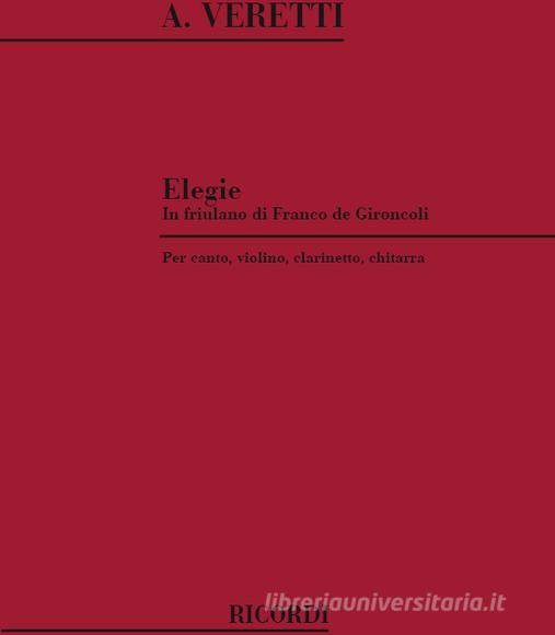Elegie In Friulano Per Canto, Violino, Clarinetto, Chitarra Partitura