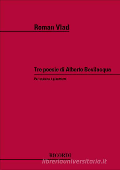 3 Poesie Di Alberto Bevilacqua Per Soprano E Pianoforte