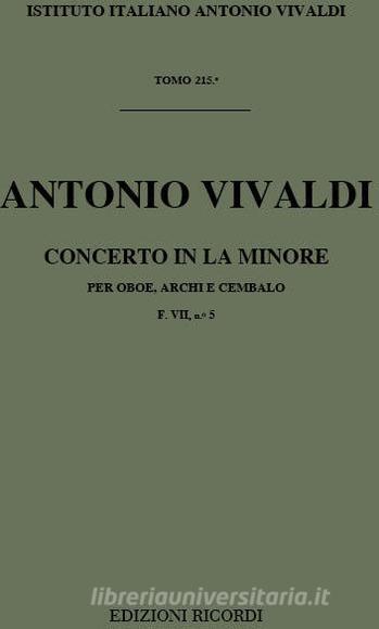 Concerto In La Minore Rv 461 (F Vii, 5 - T 215) Per Oboe, Archi E Cembalo Opere Strumentali Di A. Vivaldi (Malipiero) - Partitura