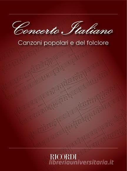 Concerto Italiano: Canzoni Popolari E Del Folclore
