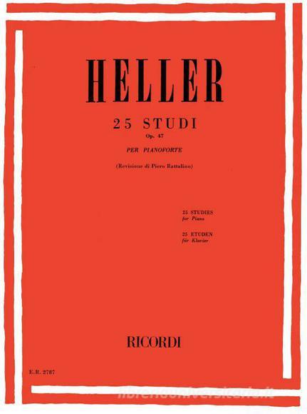 25 Studi Per Pianoforte Op. 47 Ed. P. Rattalino - Per Formare Al Sentimento Del Ritmo E Dell'Espressione Collezione E.R. - Classica E Didattica - Spartito