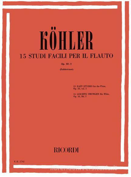Studi Op. 33 Volume I: 15 Studi Facili Per Il Flauto Ed. R. Fabbriciani