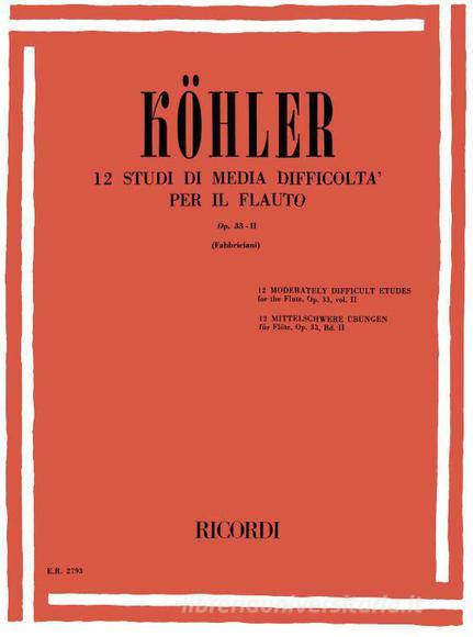 Studi Op. 33. Volume Ii: 12 Studi Di Media Difficolta Per Il Flauto Ed. R. Fabbriciani