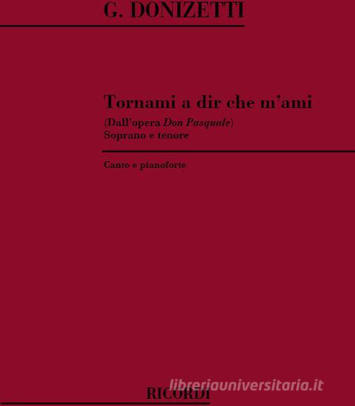 Don Pasquale: Tornami A Dir Che M'Ami Per Soprano, Tenore E Pianoforte