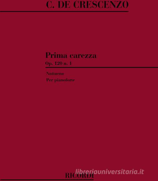 Prima Carezza Notturno Op. 120 N. 1 Per Pianoforte