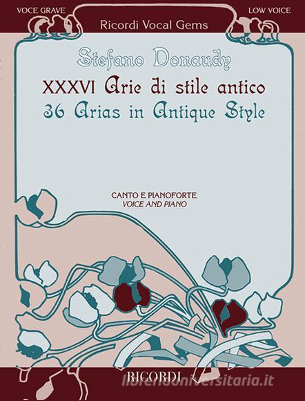 36 Arie Di Stile Antico - 36 Arias In Antique Style Per Canto E Pianoforte (Voce Grave) - For Voice And Piano (Low Voice) Ricordi Vocal Gems - Spartito - Vocal Score
